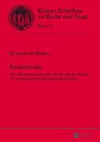 Kinderrechte; Das Übereinkommen über die Rechte des Kindes im internationalen und nationalen Kontext