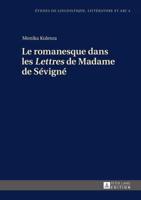 Le Romanesque Dans Les "Lettres" De Madame De Sévigné