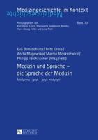 Medizin und Sprache - die Sprache der Medizin; Medycyna i język - język medycyny