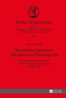 Karrieren zwischen Diktatur und Demokratie; Die Berufungspolitik in der Kieler Theologischen Fakultät 1936 bis 1946