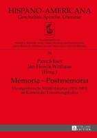 Memoria - Postmemoria; Die argentinische Militärdiktatur (1976-1983) im Kontext der Erinnerungskultur