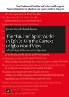 The Pauline Spirit World in Eph 3:10 in the Context of Igbo World View; A Psychological-Hermeneutical Appraisal