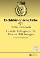 Russische Rechtsgeschichte: Texte Und Erlaeuterungen