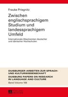 Zwischen englischsprachigem Studium und landessprachigem Umfeld; Internationale Absolventen deutscher und dänischer Hochschulen