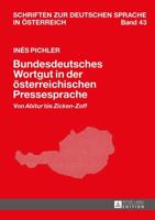 Bundesdeutsches Wortgut in der österreichischen Pressesprache; Von Abitur bis Zicken-Zoff