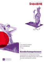Genderkompetenzen; Ausgewählte interdisziplinäre Beiträge aus Forschung und Lehre an der Universität Leipzig