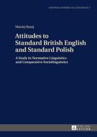 Attitudes to Standard British English and Standard Polish