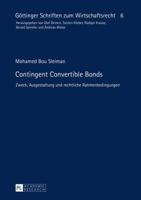Contingent Convertible Bonds; Zweck, Ausgestaltung und rechtliche Rahmenbedingungen