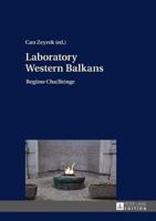 Laboratory Western Balkans; Regime Cha(lle)nge
