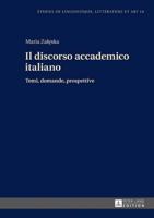 Il discorso accademico italiano; Temi, domande, prospettive