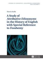 A Study of Attributive Ethnonyms in the History of English with Special Reference to Foodsemy