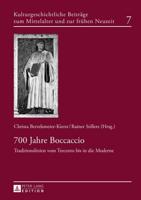 700 Jahre Boccaccio; Traditionslinien vom Trecento bis in die Moderne