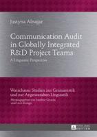 Communication Audit in Globally Integrated RU38D Project Teams; A Linguistic Perspective