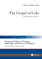 The Gospel of Luke; A Hypertextual Commentary