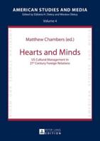Hearts and Minds; US Cultural Management in 21st Century Foreign Relations