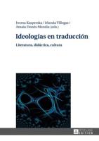Ideologías en traducción; Literatura, didáctica, cultura