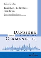 Fremdheit - Gedächtnis - Translation; Interpretationskategorien einer kulturorientierten Literaturwissenschaft