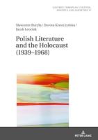 Polish Literature and the Holocaust (1939-1968)