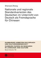 Nationale und regionale Standardvarianten des Deutschen im Unterricht von Deutsch als Fremdsprache für Chinesen