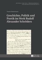 Geschichte, Politik und Poetik im Werk Rudolf Alexander Schröders; Kontinuität und Variation