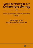 Beitraege Zum Islamischen Recht XI