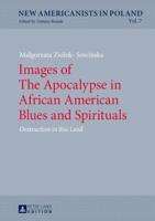 Images of the Apocalypse in African American Blues and Spirituals