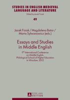 Essays and Studies in Middle English; 9th International Conference on Middle English, Philological School of Higher Education in Wrocław, 2015