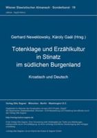 Totenklage Und Erzaehlkultur in Stinatz Im Suedlichen Burgenland