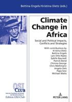 Climate Change in Africa; Social and Political Impacts, Conflicts, and Strategies