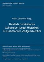 Deutsch-Rumaenisches Colloquium Junger Historiker, Kulturhistoriker, Zeitgeschichtler