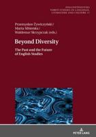 Beyond Diversity; The Past and the Future of English Studies