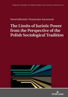 The Limits of Juristic Power from the Perspective of the Polish Sociological Tradition