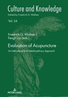 Evaluation of Acupuncture; An Intercultural and Interdisciplinary Approach