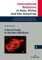 A Short Guide to the New Silk Road