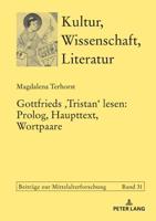 Gottfrieds ‹Tristan› lesen: Prolog, Haupttext, Wortpaare