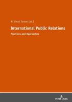 International Public Relations; Practices and Approaches