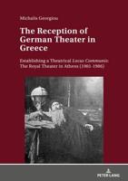 The Reception of German Theater in Greece; Establishing a Theatrical Locus Communis: The Royal Theater in Athens (1901-1906)