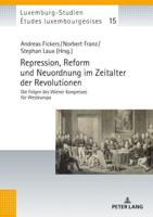 Repression, Reform und Neuordnung im Zeitalter der Revolutionen; Die Folgen des Wiener Kongresses für Westeuropa