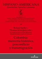 Colombia: memoria histórica, postconflicto y transmigración; en cooperación con Pilar Mendoza, Elisabeth Rohr y Gerhard Strecker