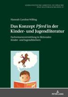 Das Konzept Pferd in der Kinder- und Jugendliteratur; Fachwissensvermittlung in fiktionalen Kinder- und Jugendbüchern