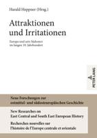 Attraktionen und Irritationen; Europa und sein Südosten im langen 19. Jahrhundert
