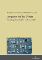 Language and its Effects; Proceedings from the 31st International Conference of the Croatian Applied Linguistics Society