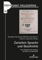 Zwischen Sprache und Geschichte; Vicos Methode beim Umgang mit Recht und Naturrecht