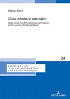 Class actions in Australien; Class closure und Vergleichsgenehmigung als Perspektive für Deutschland