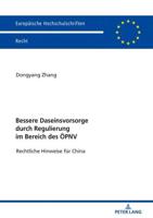Bessere Daseinsvorsorge durch Regulierung im Bereich des ÖPNV; Rechtliche Hinweise für China