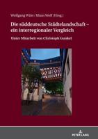 Die süddeutsche Städtelandschaft - ein interregionaler Vergleich; Unter Mitarbeit von Christoph Gunkel