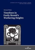 Timelines in Emily Brontë's Wuthering Heights