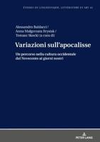 Variazioni sull'apocalisse; Un percorso nella cultura occidentale dal Novecento ai giorni nostri