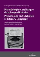 Phraséologie Et Stylistique De La Langue Littéraire Phraseology and Stylistics of Literary Language