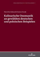 Kulinarische Onomastik an gewählten deutschen und polnischen Beispielen